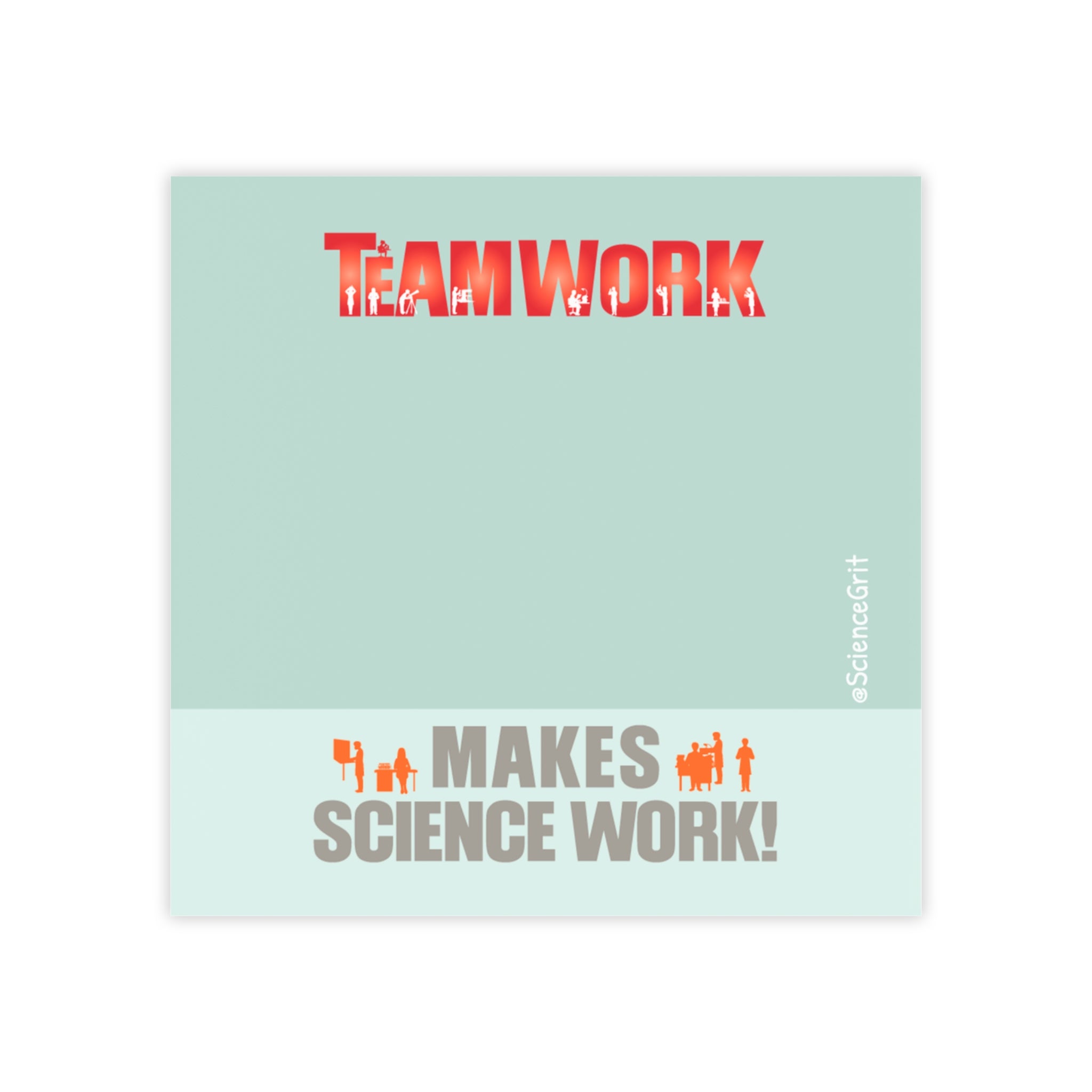 Teamwork Makes Science Work Sticky Note – ScienceGrit