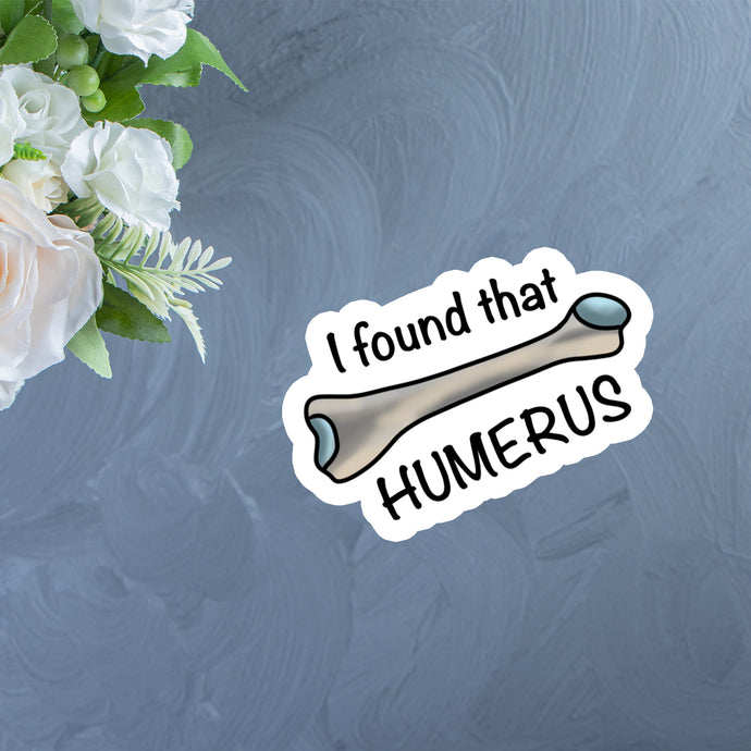 I found that humerus Sticker