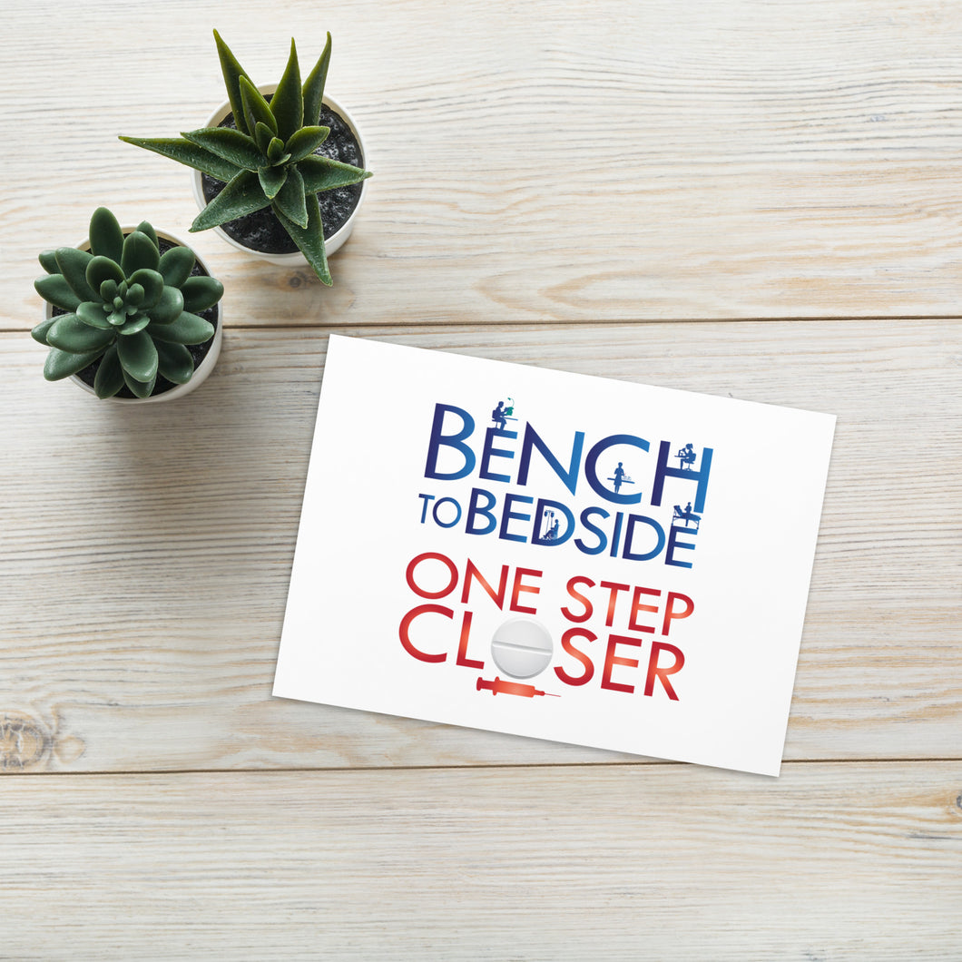 Bench to Bedside One Step Closer | Celebration/Thank You Greeting Card
