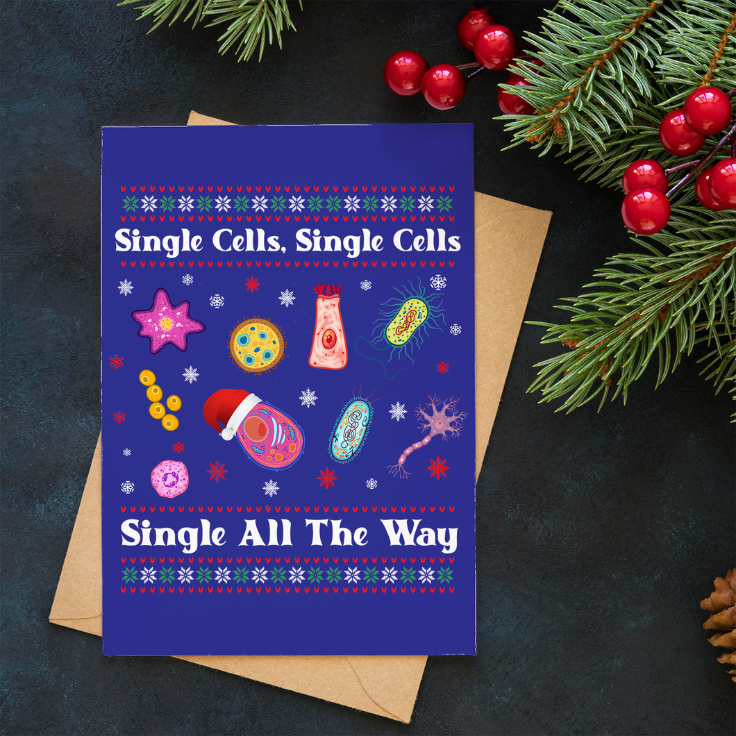 Single Cells, Single Cells, Single All the Way Greeting Card