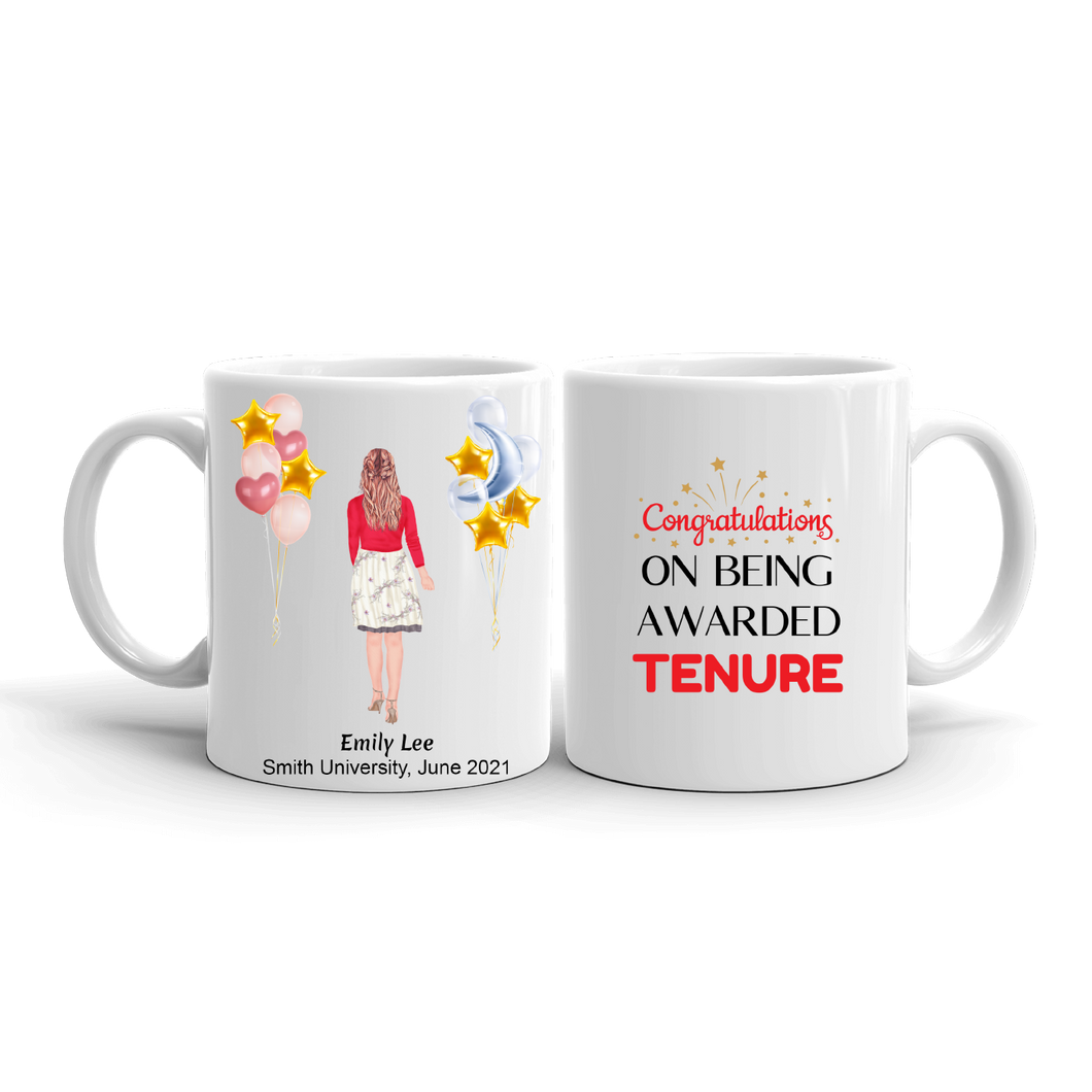Job Promotion Gift For Female Coworkers, Employees, Colleagues & Friends - Personalized Mug - Congratulations On Being Awarded Tenure 11oz