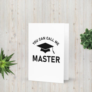 Call Me Master Greeting Card – ScienceGrit