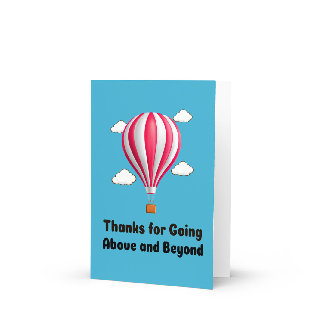 Thanks for Going Above and Beyond | Celebration/Thank You Greeting Card