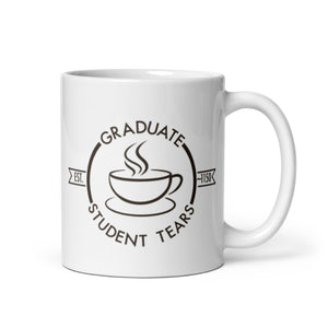 Graduate Student Tears White Glossy Mug | Gift for Graduate Students